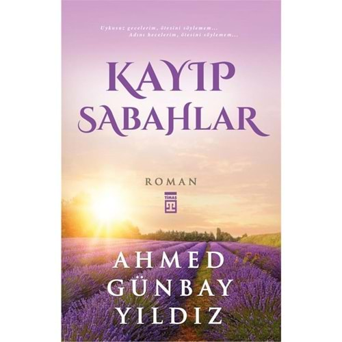 KAYIP SABAHLAR AHMET GÜNBAY YILDIZ TİMAŞ