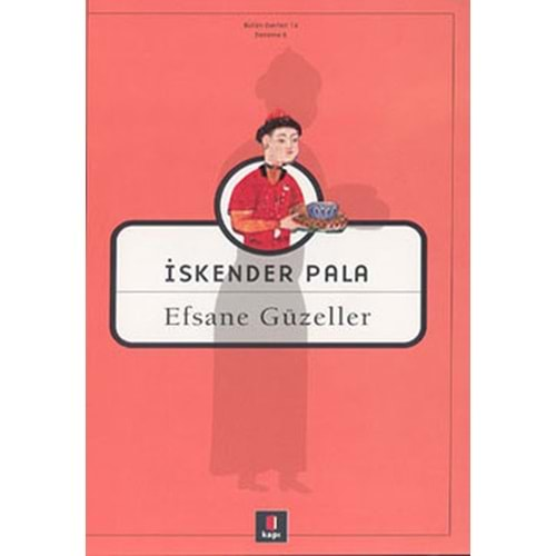 EFSANE GÜZELLER İSKENDER PALA KAPI