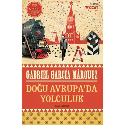 DOĞU AVRUPADA YOLCULUK-GABRIEL GARCİA MAROUEZ-CAN YAYINLARI