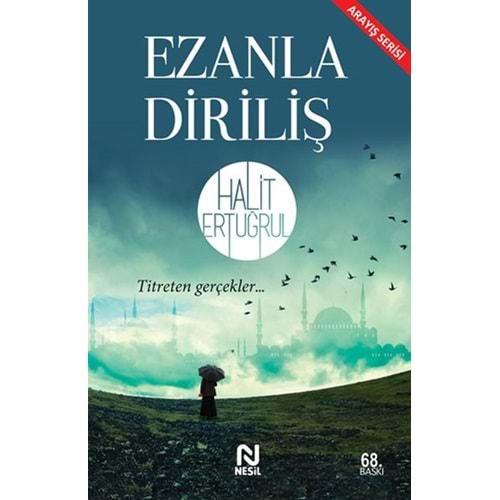 EZANLA DİRİLİŞ H.ERTUĞRUL NESİL