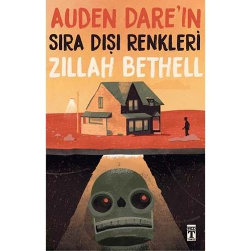 AUDEN DAREIN SIRA DIŞI RENKLERİ-ZILLAH BETHELL-GENÇ TİMAŞ