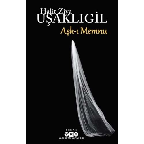 AŞKI MEMNU-HALİT ZİYA UŞAKLIGİL-YKY