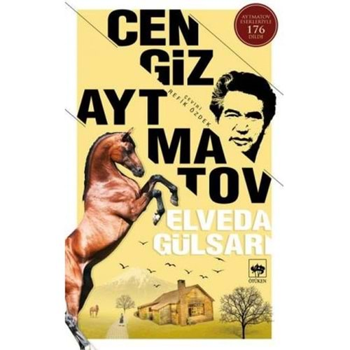 ELVEDA GÜLSARI - CENGİZ AYTMATOV - ÖTÜKEN