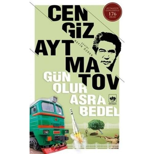 GÜN OLUR ASRA BEDEL C.AYTMATOV - ÖTÜKEN