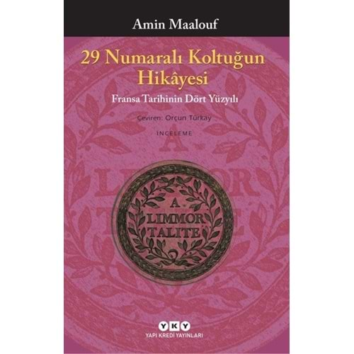 29 NUMARALI KOLTUĞUN HİKAYESİ-AMİN MAALOUF-YKY