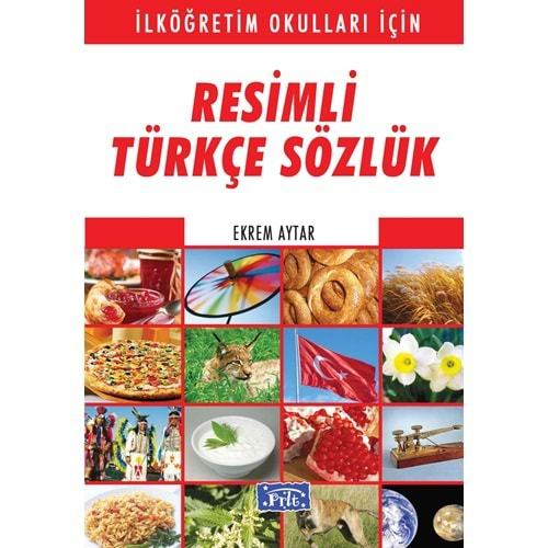 RESİMLİ TÜRKÇE SÖZLÜK E.AYTAR PARILTI