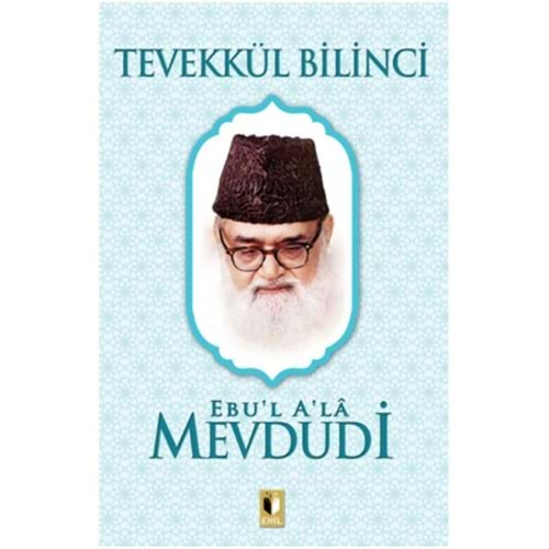 TEVEKKÜL BİLİNCİ-MEVDUDİ-EHİL YAYINLARI