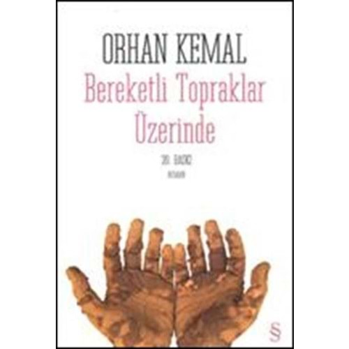 BEREKETLİ TOPRAKLAR ÜZERİNDE - ORHAN KEMAL - EVEREST YAYINLARI