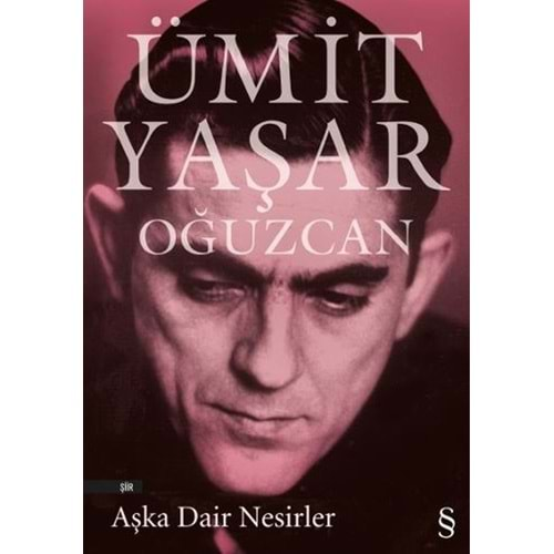 AŞKA DAİR NESİRLER - ÜMİT YAŞAR OĞUZCAN - EVEREST YAYINLARI