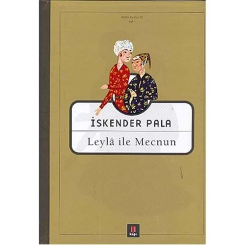 LEYLA İLE MECNUN-İSKENDER PALA-KAPI