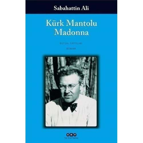 KÜRK MANTOLU MADONNA-SABAHATTİN ALİ-YAPI KREDİ YAYINLARI