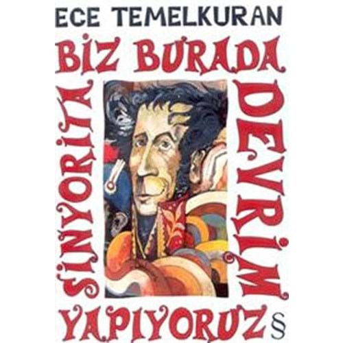 BİZ BURADA DEVRİM YAPIYORUZ SİNYORİTA ECE TEMELKURAN EVEREST