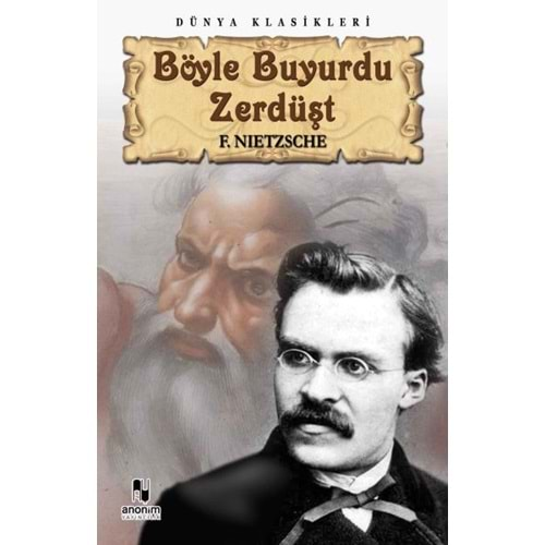 BÖYLE BUYURDU ZERDÜŞT-F.NIETZSCHE-ANONİM