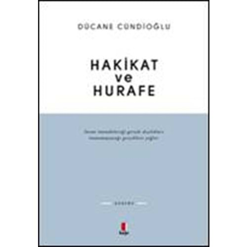 HAKİKAT VE HURAFE-DÜCANE CÜNDİOĞLU-KAPI