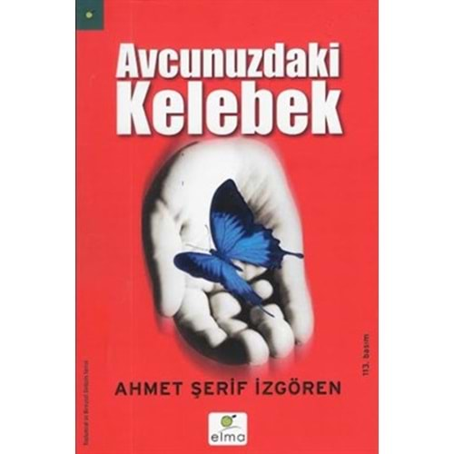 AVUCUNUZDAKİ KELEBEK AHMET ŞERİF İZGÖREN ELMA YAY.