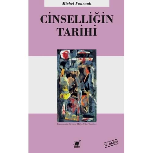 CİNSELLİĞİN TARİHİ - MİCHEL FOUCAULT - AYRINTI YAYINLARI