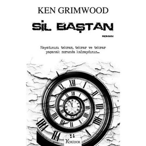 SİL BAŞTAN - KEN GRIMWOOD-KORİDOR