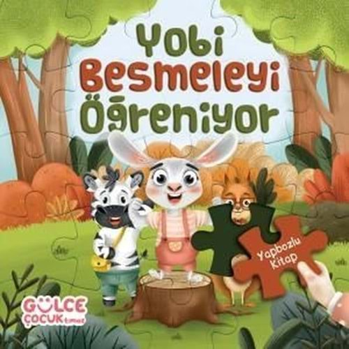 YOBİ BESLEMEYİ ÖĞRENİYOR YAPBOZLU KİTAP 1-ŞEVVAL TİRYAKİ-GÜLCE ÇOCUK TİMAŞ