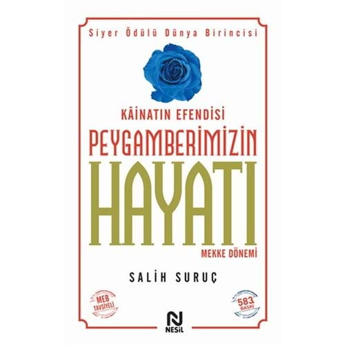 PEYGAMBERİMİZİN HAYATI 1 MEKKE DÖNEMİ-SALİH SURUÇ-NESİL YAYINLARI