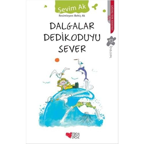 DALGALAR DEDİKODUYU SEVER SEVİM AK- CAN ÇOCUK YAYINLARI