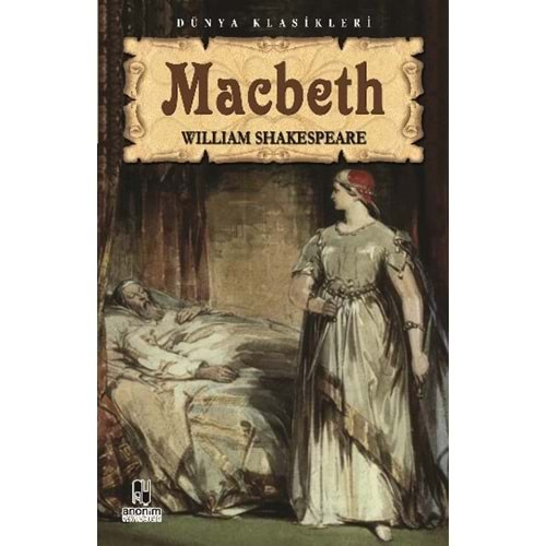 MACBETH WILLIAM SHAKESPEARE KİTAP ZAMANI