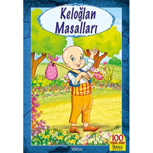 KELOĞLAN MASALLARI-İSKELE YAYINCILIK