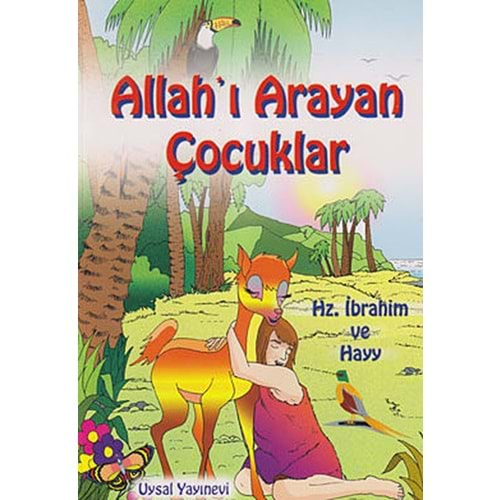 ALLAHI ARAYAN ÇOCUKLAR HZ.İBRAHİM VE HAYY - UYSAL