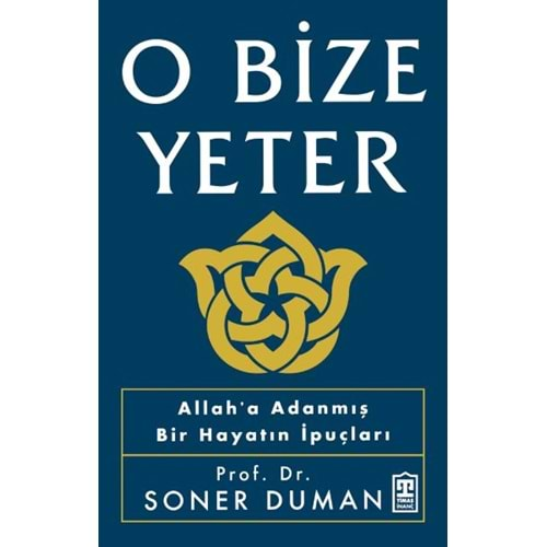 O BİZE YETER-SONER DUMAN-TİMAŞ YAYINLARI