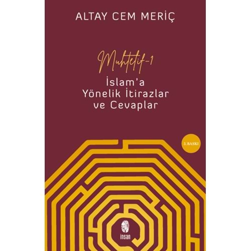 MUHTELİF 1 İSLAMA YÖNELİK İTİRAZLAR VE CEVAPLAR-ALTAY CEM MERİÇ-İNSAN YAYINLARI