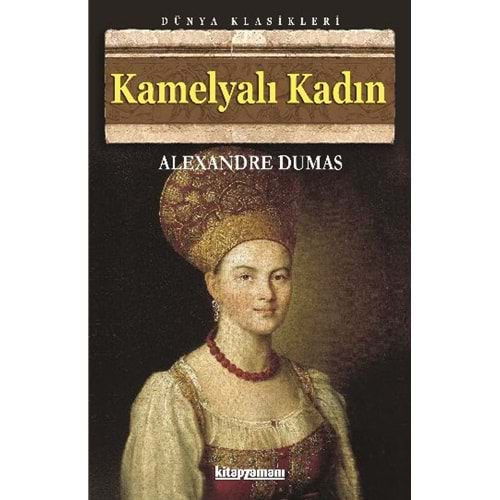 KAMELYALI KADIN- ALEXANDRE DUMAS FILS- ANONİM