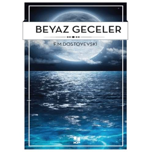 BEYAZ GECELER-F.M.DOSTOYEVSKİ-KİTAPPAZARI YAYINLARI