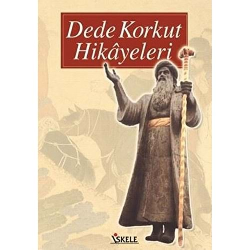 DEDE KORKUT HİKAYELERİ-İSKELE YAYINCILIK