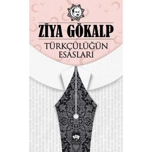 TÜRKÇÜLÜĞÜN ESASLARI-ZİYA GÖKALP-ÖTÜKEN NEŞRİYAT