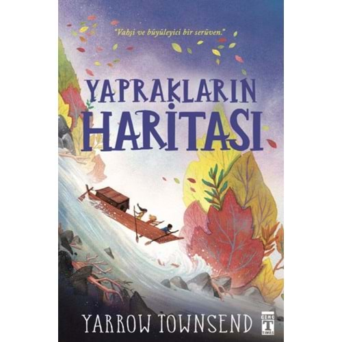 YAPRAKLARIN HARİTASI-YARROW TOWNSEND-GENÇ TİMAŞ YAYINLARI