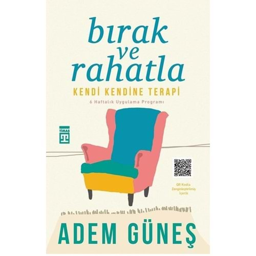 BIRAK VE RAHATLA-ADEM GÜNEŞ-TİMAŞ