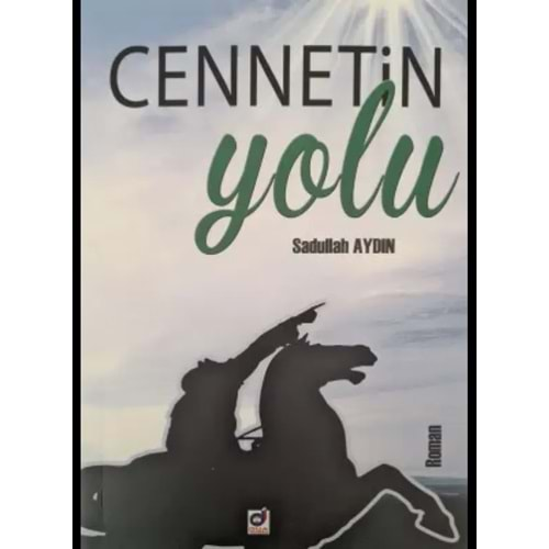 CENNETİN YOLU- SADULLAH AYDIN- DUA