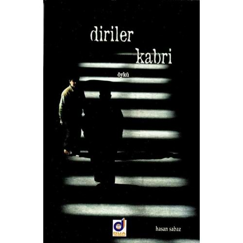 DİRİLER KABRİ HASAN SABAZ DUA