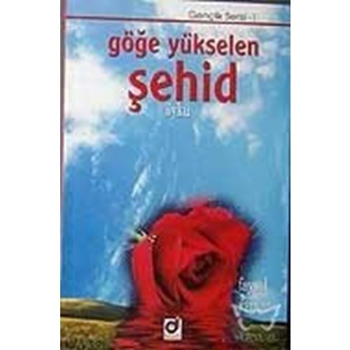 GÖĞE YÜKSELEN ŞEHİD- F.YAMAN-DUA