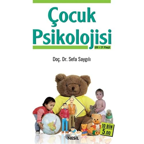 ÇOCUK PSİKOLOJİSİ SEFA SAYGILI NESİL YAY