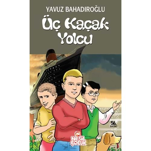 ÜÇ KAÇAK YOLCU YAVUZ BAHADIROĞLU NESİL