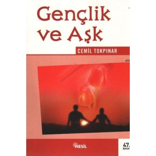 GENÇLİK VE AŞK CEMİL TOKPINAR NESİL YAY