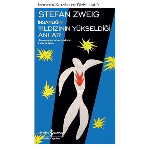 İNSANLIĞIN YILDIZININ YÜKSELDİĞİ ANLAR-STEFAN ZWEIG-İŞ BANKASI