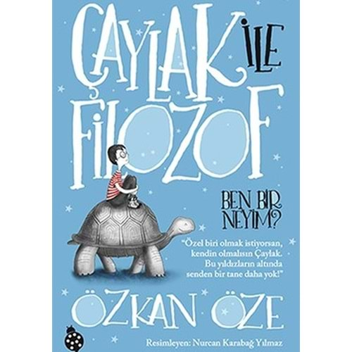 ÇAYLAK İLE FİLOZOF 1 BEN BİR NEYİM-ÖZKAN ÖZE-UĞURBÖCEĞİ YAYINLARI