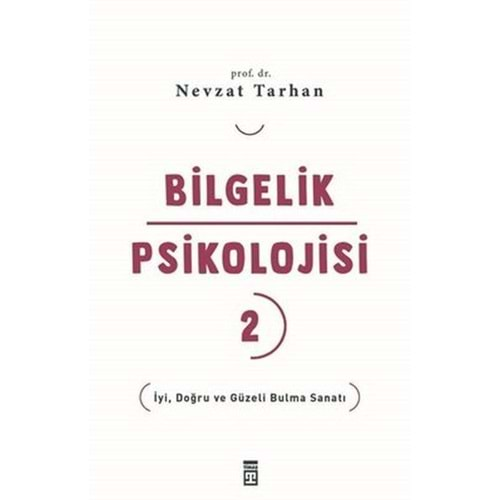 BİLGELİK PSİKOLOJİSİ 2-NEVZAT TARHAN-TİMAŞ YAYINLARI