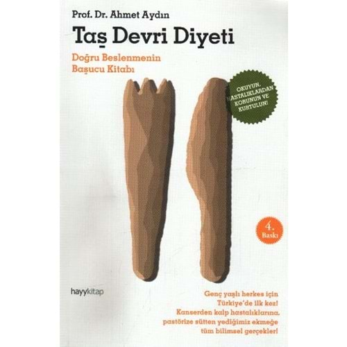 TAŞ DEVRİ DİYETİ (DOĞRU BESLEMENİN BAŞUCU KİTABI) AHMET AYDIN HAYY