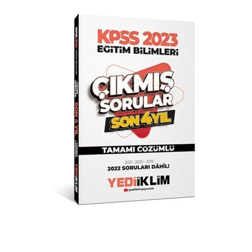 YEDİİKLİM KPSS 2023 EĞİTİM BİLİMLERİ SON 4 YIL TAMAMI ÇÖZÜMLÜ ÇIKMIŞ SORULAR