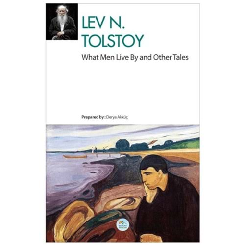 WHAT MEN LİVE BY AND OTHER TALES-LEV N.TOLSTOY-MAVİÇATI YAYINLARI