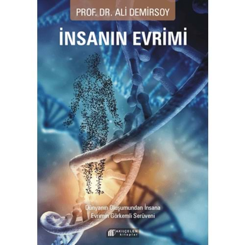 İNSANIN EVRİMİ-PROF.DR.ALİ DEMİRSOY-AKILÇELEN KİTAPLAR