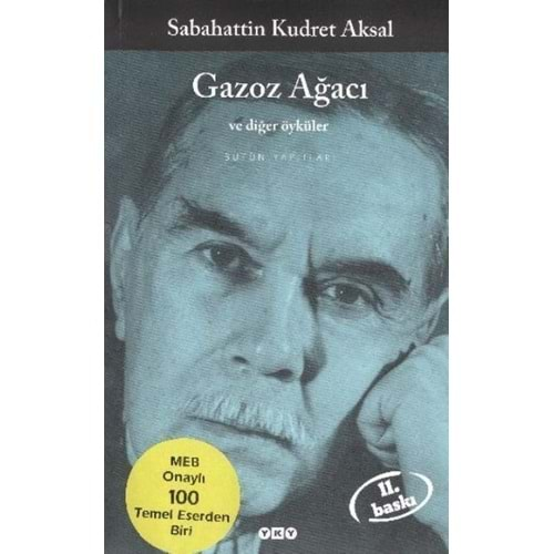 GAZOZ AĞACI - DİĞER ÖYKÜLER - SABAHATTİN KUDRET AKSAL - YKY