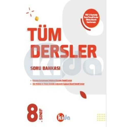 KİDA 8.SINIF TÜMDERSLER SORU BANKASI